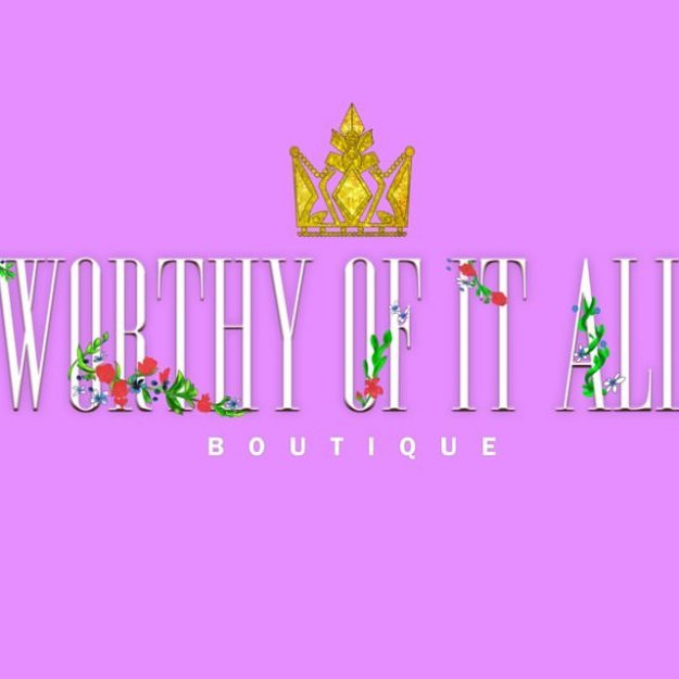 Worthy Of It All Boutique