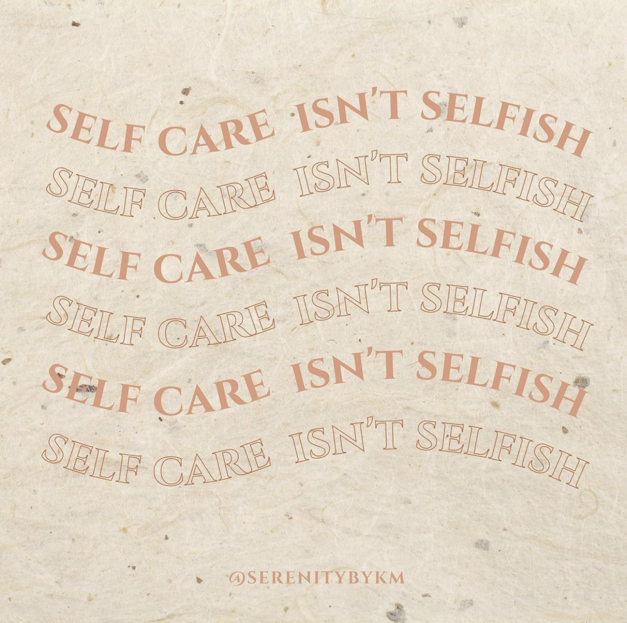 Selfcare isn’t selfish